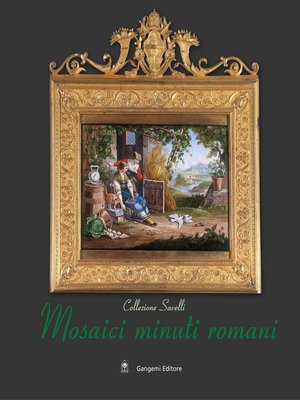 cover image of Mosaici minuti romani. Collezione Savelli